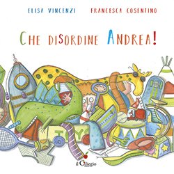 Che disordine, Andrea!