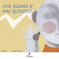 Che suono è mai questo?