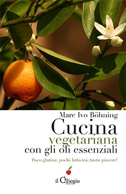 Cucina vegetariana con gli oli essenziali