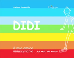 Didi il mio amico immaginario... e gli amici nel mondo