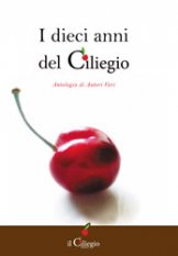 I dieci anni del Ciliegio
