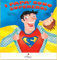 I papà sono supereroi