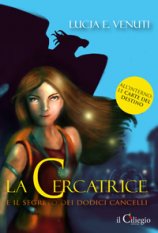 La cercatrice e il segreto dei dodici cancelli