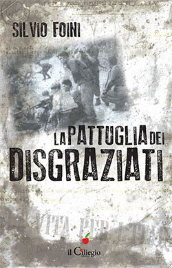 La pattuglia dei disgraziati