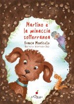 MARTINO E LA MINACCIA SOTTERRANEA