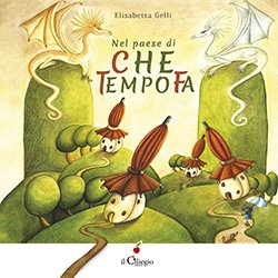 Nel paese di “Che tempo fa”