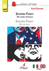 Shepard Fairey – Noi siamo speranza