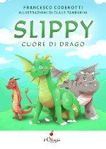 SLIPPY - CUORE DI DRAGO
