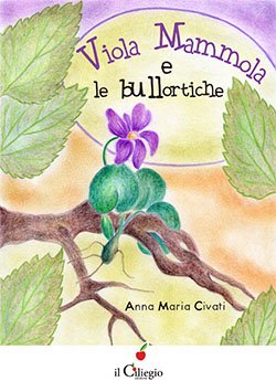 Viola Mammola e le bullortiche