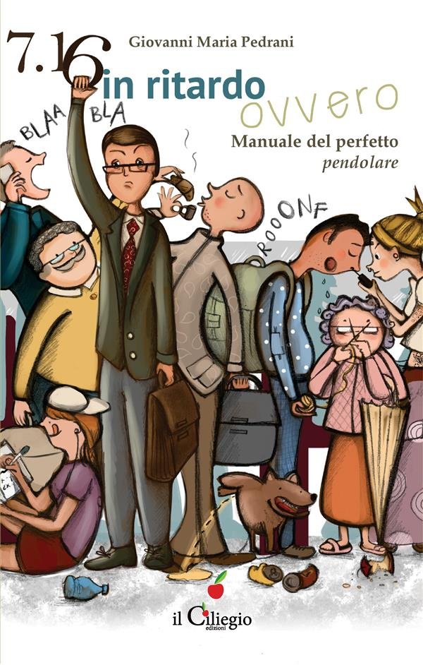 7.16 in ritardo ovvero Manuale del perfetto pendolare