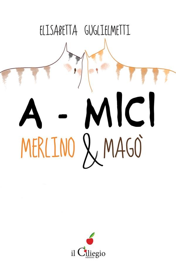 A-MICI. Merlino e Magò