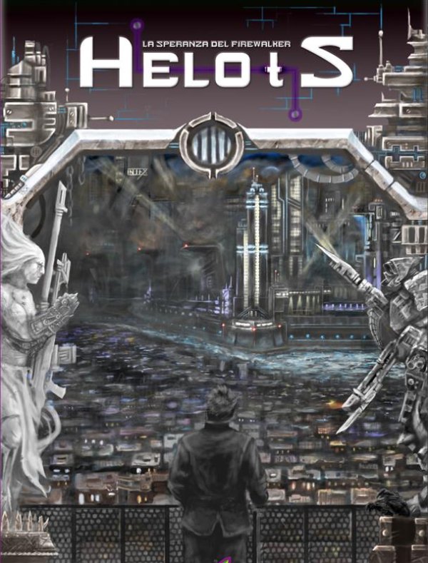 Helots. La speranza del Firewalker