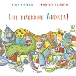 Che disordine, Andrea!