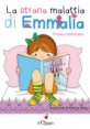 La strana malattia di Emmalia