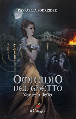 Omicidio nel Ghetto: Venezia 1616