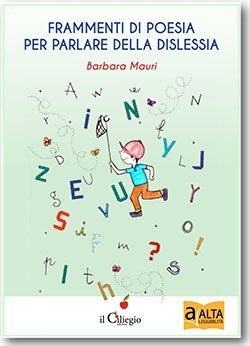 Frammenti di poesia per
parlare della dislessia
