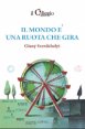 Il mondo è una ruota che gira