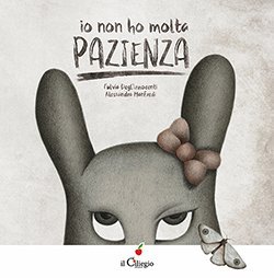 Io non ho molta pazienza