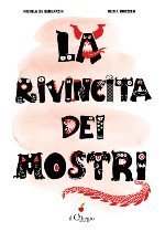 LA RIVINCITA DEI MOSTRI