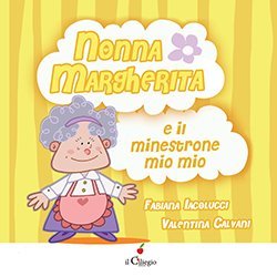 Nonna Margherita e il minestrone MIO MIO