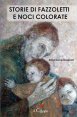 Storie di fazzoletti e noci colorate